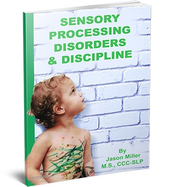 Sensory Processing Disorders Discipline and Punishment - The Book